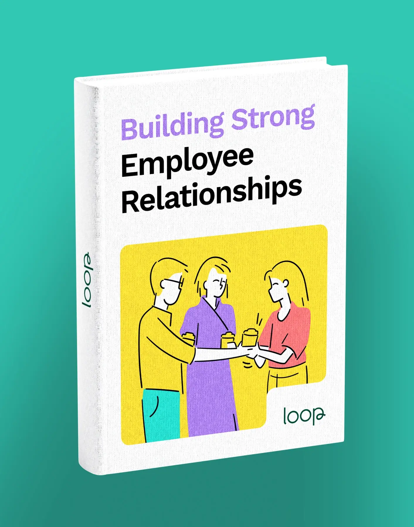 Invest in your team's success by prioritizing strong employee relationships
